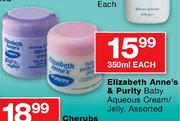 Elizabeth Anne's & Purity Baby Aqueous Cream/Jelly Assorted-350ml Each