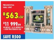 Presidential Wall Unit