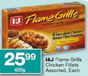 I & J Flame Grills Chicken Fillets-420gm