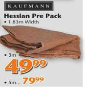 Kaufmann Hessian Pre Pack-Each