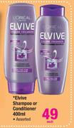 Elvive Shampoo Or Conditioner Assorted-400ml Each