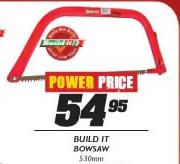 Build It Bowsaw-530mm