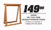 Zikiza WE1 Full Pane Meranti Window Frame-574mm W x665mm h