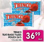 Trinco Teat/Bags T/Less Pouch 26's-12x62.5Gm