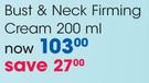 Bust & Neck Firming Cream-200Ml