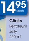 Clicks Petroleum Jelly-250Ml Each
