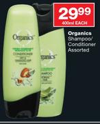 Organics Shampoo/Conditioner Assorted-400ml Each