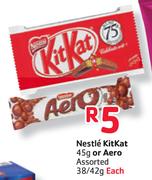 Nestle Kitkat-45gm or Aero-38/42gm Each