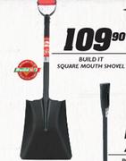 Build It Square Mouth Shovel