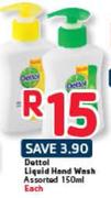 Dettol Liquid Hand Wash - 150ml Each