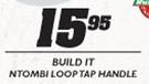 Build It Ntombi Loop Tap Handle