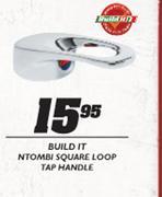 Build It Ntombi Square Loop Tap Handle