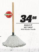 Build It Wet Mop With Wooden Handle