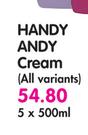 Handy Andy Cream(All Vaiants)-5x500ml