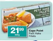 Cape Point Petit Hake Fillets-400gm