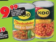 Koo Chakalaka Assorted/Baked Beans In Hot Chakalaka Sauce-410g Each