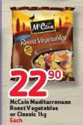 McCain Mediterrranean Roast Vegatables Or Classic- 1Kg Each
