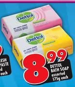 Dettol Bath Soap Assorted-175g Each