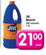 Jik Bleach(All Variants)-1.5L Each