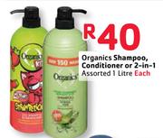 Organics Shampoo, Conditioner Or 2-In-1 Assorted-1L Each
