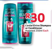 L'oreal Elvive Shampoo Or Conditioner Assorted-250ml Each