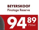 Beyerskoof Pinotage Reserve-750ml