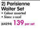  Parisienne Waiter Set Sizes:s-xxxl-Per Set