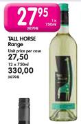 Tall Horse Range-12 x 750ml