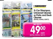 Karcher Car Shampoo,Universal Cleaner or Patio and Deck Cleaner-5Ltr Each