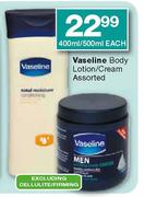 Vaseline Body Lotion/Cream Assorted-400ml/500ml Each