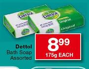 Dettol Bath Soap Assorted-175g each