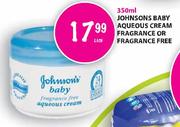 Johnson's Baby Aqueous Cream Fragrance Or Fragrance Free-350ml Each