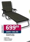 PnP Austin Steel Cushion Lounger