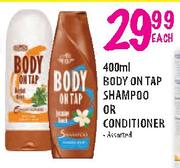 Body On Tap Shampoo Or Conditioner-400ml Each