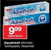 Aquafresh Ultimate Toothpaste Assorted-100ml Each