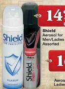 Shield Aerosol For Men/Ladies Assorted-150ml Each