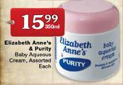 Elizabeth Anne's & Purity Baby Aqueous Cream Assorted-350ml Each