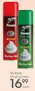 My Body Shaving Foam-Each