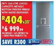 Defy Metallic Bottom Freezer Fridge With Water Dispenser (Gross Capacity)-360 Litre 