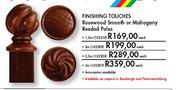Finishing Touches Rosewood Smooth Or Mahogany Reeded Poles-3m-Each