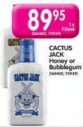 Cactus Jack Honey or Bubblegum-750ml Each