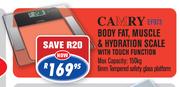 Camry Body Fat, Muscle & Hydration Scale With Touch Function(EF973)