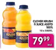 Clover Krush F/Juice Asstd 100%-10 x 500ml