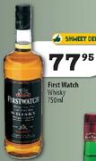 First Watch Whisky-750Ml