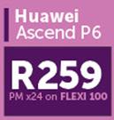 Huawei Ascend P6-On Flexi 100