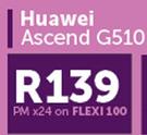 Huawei Ascend G510-On Flexi 100