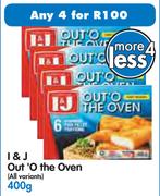 I&J Out'O The Oven (All Variants)-4 x 400g