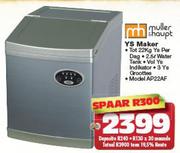 Muller& Haupt YS Maker AP22AF