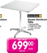 Terrace Leisure Square Aluminium Table
