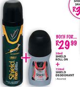 Shield Roll On-50ml + Shield Deodorant-150ml Assorted 